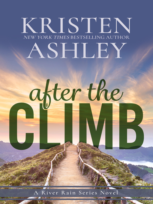 Title details for After the Climb by Kristen Ashley - Available